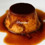 Flan de Vainilla. Un Clásico que No Puede Faltar en tu Mesa